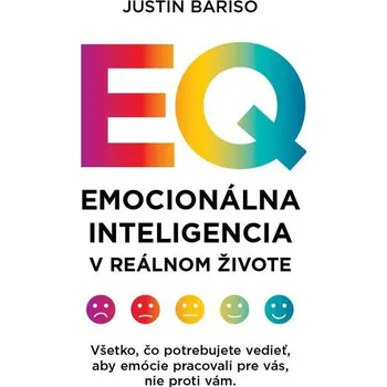 Kniha Emocionálna inteligencia v&nbsp;reálnom živote - Justin Bariso (E-Kniha)