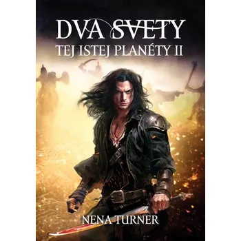 Kniha Dva svety tej istej planéty 2 - Nena Turner (E-Kniha)