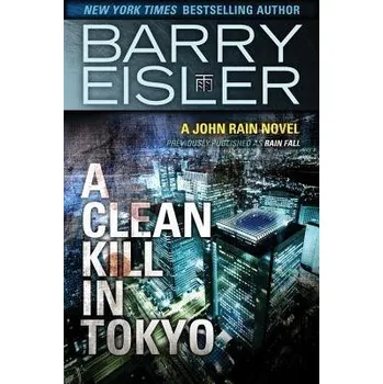 Učebnice Clean Kill in Tokyo - Eisler, Barry