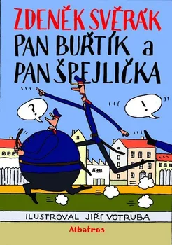 Pohádka Pan Buřtík a pan Špejlička - Zdeněk Svěrák (2022, pevná, 2. vydání)