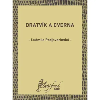 Kniha Dratvík a Cverna - Ľudmila Podjavorinská (E-Kniha)