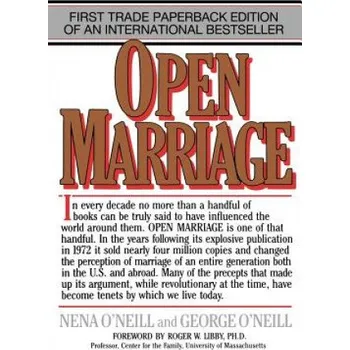 Umění Open Marriage: A New Life Style for Couples – Nena O'Neill,George O'Neill (EN)