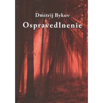 Ospravedlnenie - Dimitrij Bykov [SK] (2023, pevná)