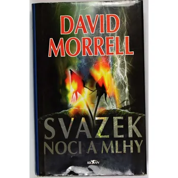 Svazek noci a mlhy - David Morrell