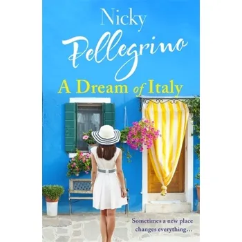 A Dream of Italy - Pellegrino, Nicky