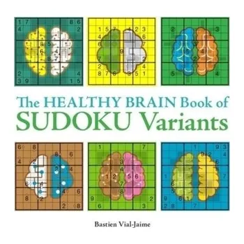 Kniha The Healthy Brain Book of Sudoku Variants - Vial-Jaime, Bastien