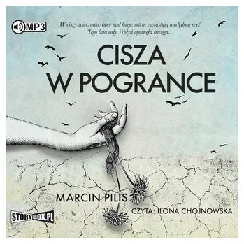 Cisza w Pogrance audiobook - Marcin Pilis