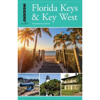 Cestování Insiders' Guide (R) to Florida Keys & Key West - Gray, Juliet
