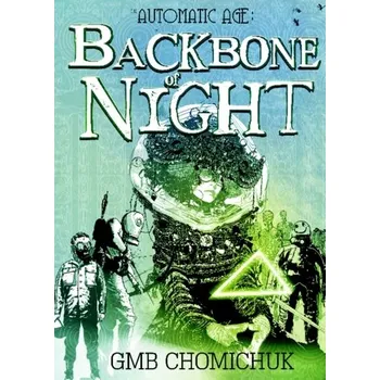 The Backbone of Night - Chomichuk, GMB