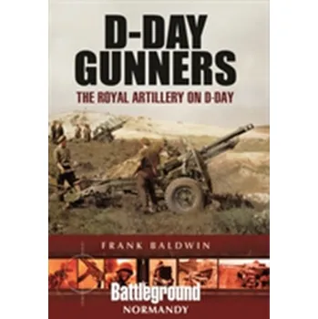 D-Day Gunners - Harris, Prof. Frank; McCaffer, Prof. Ronald; Baldwin, Andrew; Edum-Fotwe, Francis