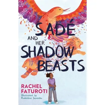 Sade and Her Shadow Beasts - Faturoti, Rachel
