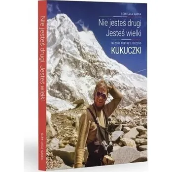 Literární biografie Nie jesteś drugi. Jesteś wielki - Stössel, Gian-Luca