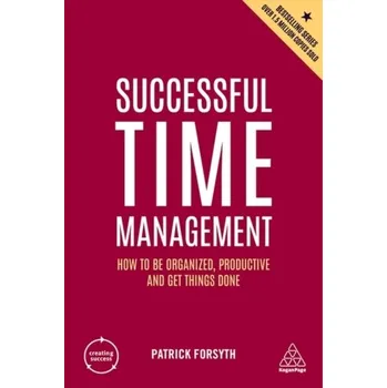 Successful Time Management - Patrick Forsyth