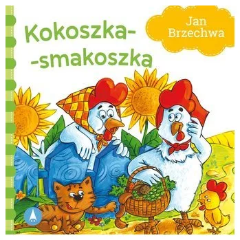 První čtění Kokoszka-smakoszka - Jan Brzechwa