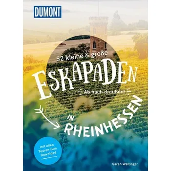 Cestování 52 kleine & große Eskapaden in Rheinhessen - Waltinger, Sarah