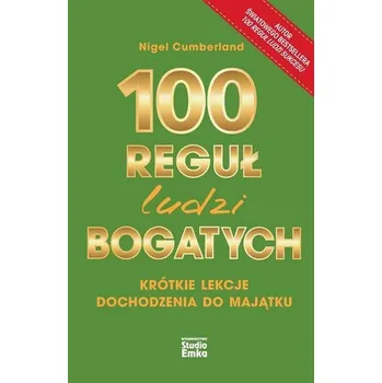 100 reguł ludzi bogatych - Nigel Cumberland