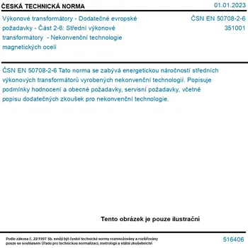 ČSN EN 50708-2-6 - Výkonové transformátory - Dodatečné evropské požadavky - Část 2-6: Střední výkonové transformátory - Nekonvenční technologie magnetických ocelí - Tisk