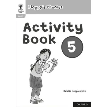 Anglický jazyk Oxford Reading Tree: Floppy's Phonics: Activity Book 5 - Roderick Hunt