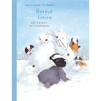 4Pan Borsuk i Pani Lisica T.4 Ani chwili... - Luciani, Brigitte