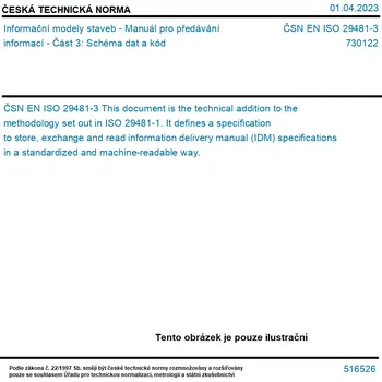 ČSN EN ISO 29481-3 - Informační modely staveb - Manuál pro předávání informací - Část 3: Schéma dat a kód - Tisk