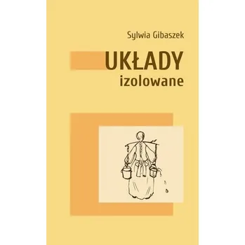 Cizojazyčná kniha Układy izolowane - Sylwia Gibaszek