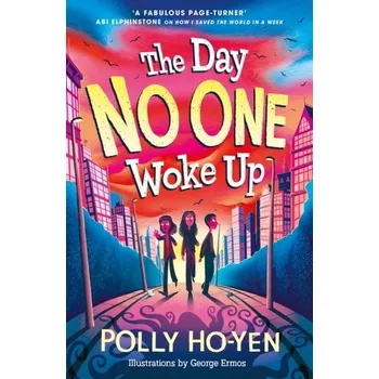 The Day No One Woke Up - Ho-Yen, Polly