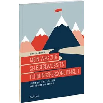Mein Weg zur selbstbewussten Führungspersönlichkeit - Christina Becker [DE] (2022, Firma, Link, Carl Verlag)