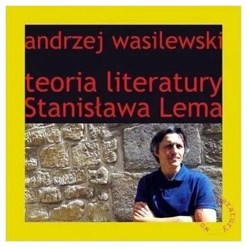 Cizojazyčná kniha Teoria literatury Stanisława Lema - Andrzej Wasilewski
