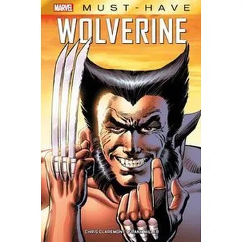 Marvel Must-Have: Wolverine - Claremont, Chris