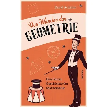 Přírodní věda Das Wunder der Geometrie. Eine kurze Geschichte der Mathematik - Acheson, David
