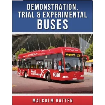 Cizojazyčná kniha Demonstration, Trial and Experimental Buses - Batten, Malcolm