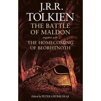 Battle of Maldon - Tolkien, J. R. R. a Grybauskas, Peter