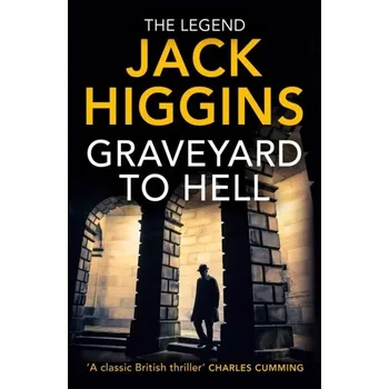 Cestování Graveyard to Hell - Jack Higgins [EN] (2022, Měkká, HarperCollins Publishers)