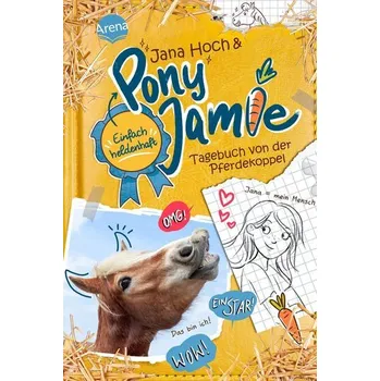 Pony Jamie - Einfach heldenhaft! (1). Tagebuch von der Pferdekoppel - Hoch, Jana