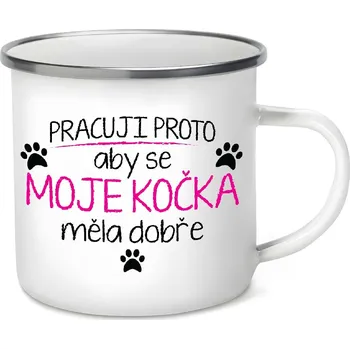 Plecháček - Pracuji proto, aby se moje kočka měla dobře dámský