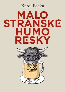 Malostranské humoresky - Karel Pecka (2023, pevná)