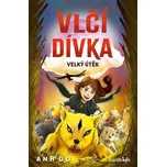Vlčí dívka: Velký útěk - Jeremy Ley,…
