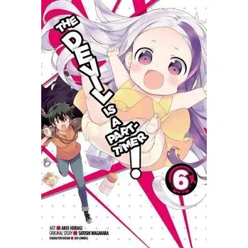 Devil Is a Part-Timer!, Vol. 6 (Manga) - Wagahara, Satoshi