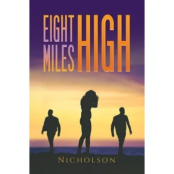 Cizojazyčná kniha Eight Miles High - ., Nicholson