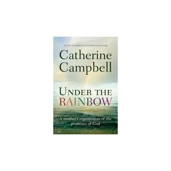 Kniha Under the Rainbow - Campbell, Catherine