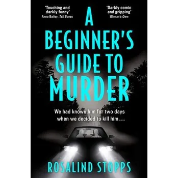 Cizojazyčná kniha Beginner''s Guide to Murder - Stopps, Rosalind