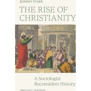 The Rise of Christianity - Rodney Stark Princeton University Press