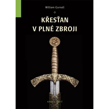 William Gurnall Křesťan v plné zbroji 3