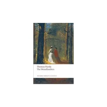 Cizojazyčná kniha Woodlanders - Hardy, Thomas
