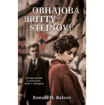 Kniha Obhajoba Britty Steinové - Ronald H. Balson