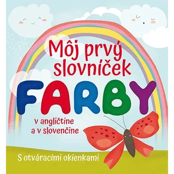 Cizí jazyk Môj prvý slovníček Farby - Francesca Spinelli