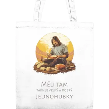 Nákupní taška Nákupní taška unisex s potiskem Měli tam takhle velký a dobrý jednohubky - taška