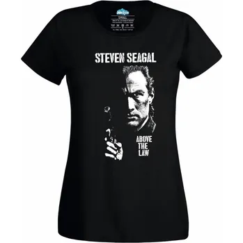 Dámské tričko Steven Seagal Víc Než Zákon (Skladem XS-4XL) (Velikost: 4XL, Barva: Černá)