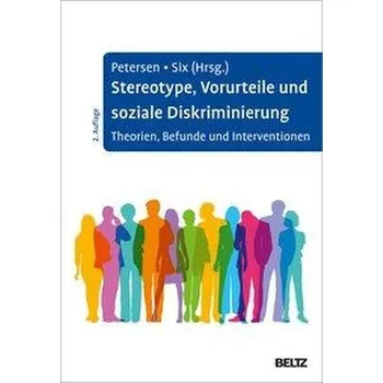 Stereotype, Vorurteile und soziale Diskriminierung - Petersen, Lars-Eric [DE] (2020, Brožovaná / brožovaná, Psychologie Verlagsunion)
