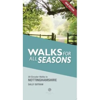 Walking Nottinghamshire Walks for All Seasons - Outram, Sally